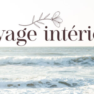 Voyage Intérieur • Individuelle